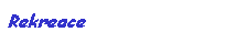 Textové pole: Rekreace
