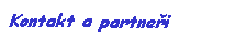 Textové pole: Kontakt a partneři 

